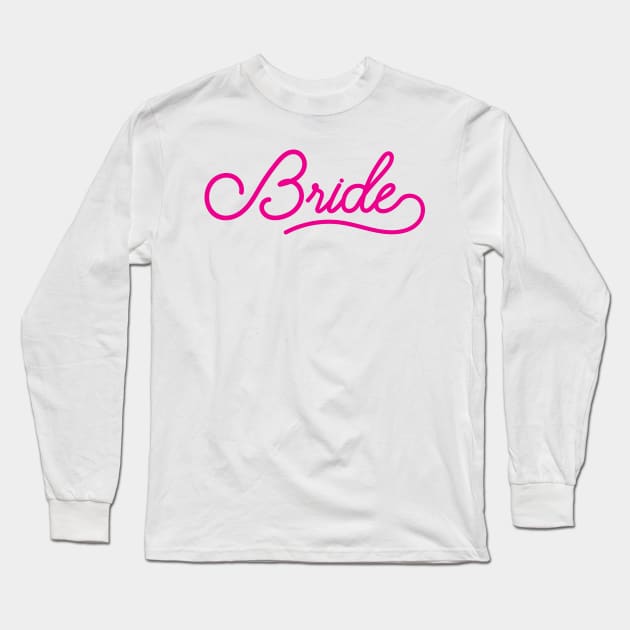 Bride - Wedding Bridesmaid Bachelorette Party Design Long Sleeve T-Shirt by zubiacreative